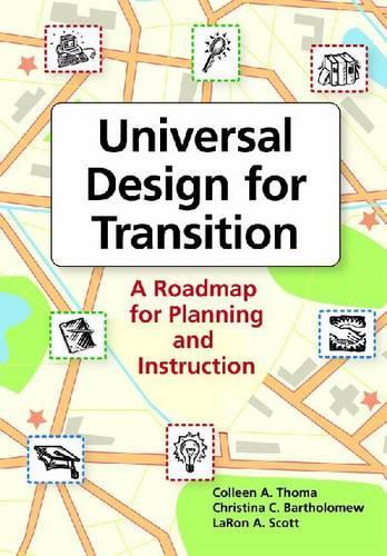 Бумажная книга «Universal Design for Transition: A Roadmap for Planning and Instruction», авторов Кристина К. Бартоломью, Коллин А. Тома, Ларон Антуан Скотт - фото №1