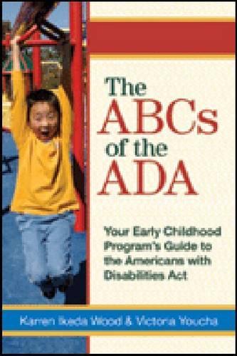 Бумажная книга «The ABCs of the ADA: Your Early Childhood Program's Guide to the Americans with Disabilities Act», авторов Каррен Икеда Вуд, Виктория Юча - фото №1