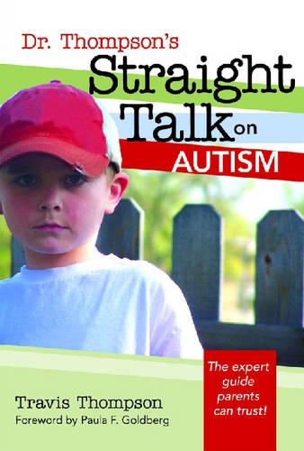 Бумажная книга «Dr. Thompson's Straight Talk on Autism», автор Трэвис Томпсон - фото №1