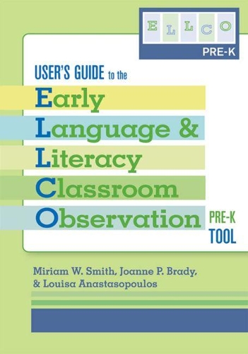 [object Object] «Early Language and Literacy Classroom Observation: Pre-K (ELLCO Pre-K) User's Guide», авторів Джоанна П. Брейді, Луїза Анастасопулос, Міріам В. Сміт - фото №1