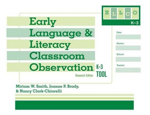 [object Object] «Early Language and Literacy Classroom Observation: K-3 (ELLCO K-3) Tool», авторів Джоанна П. Брейді, Міріам В. Сміт, Ненсі Кларк-Чіареллі - фото №1
