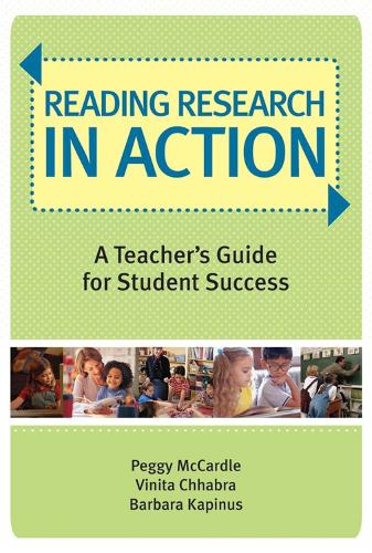 Бумажная книга «Reading Research in Action: A Teacher's Guide for Student Success», авторов Барбара А. Капинус, Пегги Маккардл, Винита Чхабра - фото №1