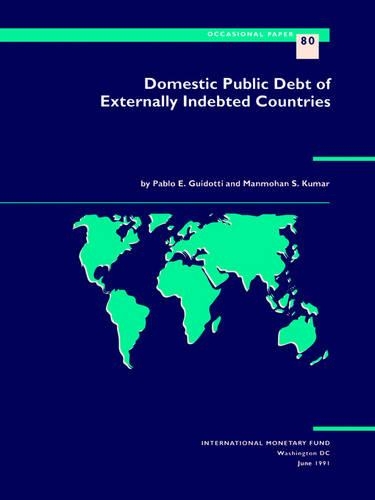 Паперова книга «Occasional Paper (Intl Monetary Fund) No 80); Domestic Public Debt of Externally Indebted Countries No 80)», авторів Манмохан С. Кумар, Пабло Е. Гвідотті - фото №1