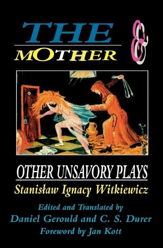 Паперова книга «The Mother and Other Unsavory Plays: Including The Shoemakers and They», автор Станіслав Ігнацій Віткевич - фото №1