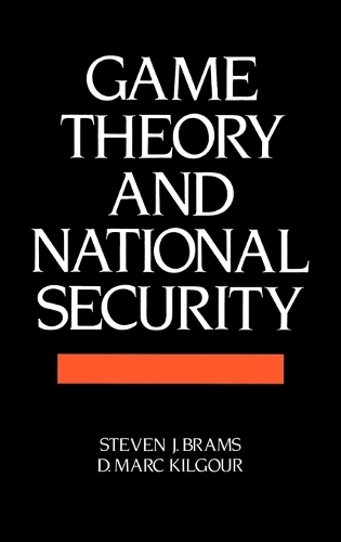 Паперова книга «Game Theory and National Security», авторів Д. Марк Кілгур, Стівен Брамс - фото №1