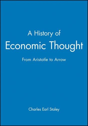 Бумажная книга «A History of Economic Thought: From Aristotle to Arrow», автор Чарльз Эрл Стейли - фото №1