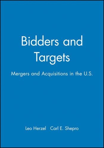 Бумажная книга «Bidders and Targets: Mergers and Acquisitions in the U.S.», авторов Лео Герцель, Ричард В. Шепро - фото №1