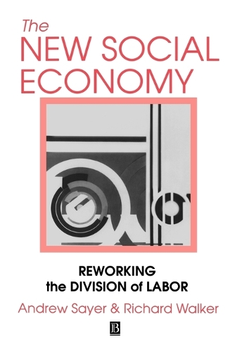 Паперова книга «The New Social Economy: Reworking the Division of Labor», автор Ендрю Сайер - фото №1