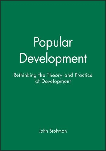 Бумажная книга «Popular Development: Rethinking the Theory and Practice of Development», автор Джон Броман - фото №1