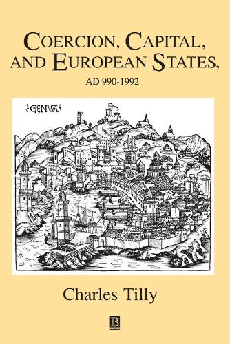 Бумажная книга «Coercion, Capital and European States, A.D. 990 - 1992», автор Чарльз Тилли - фото №1