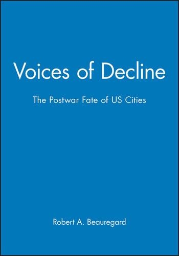 Паперова книга «Voices of Decline: The Postwar Fate of US Cities», автор Роберт А. Борегард - фото №1
