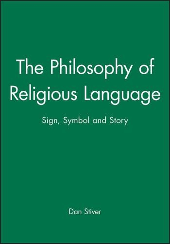 [object Object] «The Philosophy of Religious Language: Sign, Symbol and Story», автор Ден Стайвер - фото №1