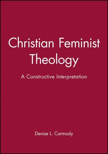 Паперова книга «Christian Feminist Theology: A Constructive Interpretation», автор Деніз Л. Кармоді - фото №1