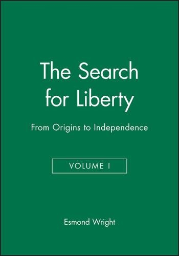Бумажная книга «The Search for Liberty: From Origins to Independence, Volume I», автор Эсмонд Райт - фото №1