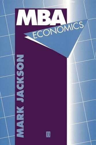 Паперова книга «MBA Economics», автор Марк Джексон - фото №1