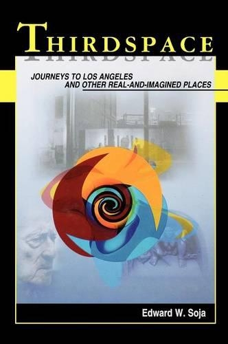 Бумажная книга «Thirdspace: Journeys to Los Angeles and Other Real-and-Imagined Places», автор Эдвард В. Соджа - фото №1