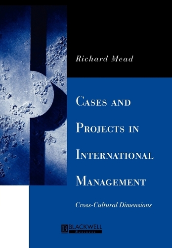 Бумажная книга «Cases and Projects in International Management: Cross-Cultural Dimensions», автор Ричард Мид - фото №1