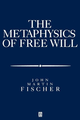 Бумажная книга «The Metasphysics of Free Will: An Essay on Control», автор Джон Мартин Фишер - фото №1