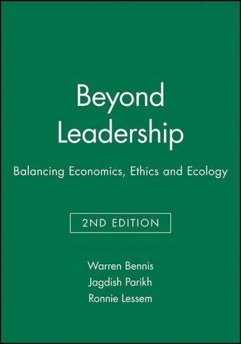 Бумажная книга «Beyond Leadership: Balancing Economics, Ethics and Ecology», авторов Джагдиш Парих, Ронни Лессем, Уоррен Беннис - фото №1