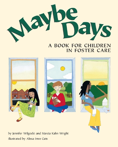 Бумажная книга «Maybe Days: A Book for Children in Foster Care», авторов Дженнифер Уилгоки, Марсия Кан Райт - фото №1