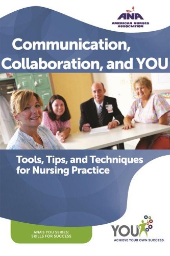 Бумажная книга «Communication, Collaboration, and YOU: Tools, Tips, and Techniques for Nursing Practice», авторов Синтия Сейвер, Миган О'Кифф - фото №1