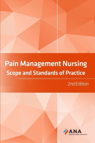 Бумажная книга «Pain Management Nursing: Scope and Standards of Practice», автор Американская ассоциация медсестер - фото №1