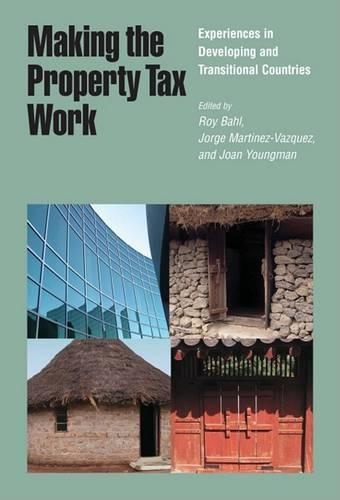 Бумажная книга «Making the Property Tax Work – Experiences in Developing and Transitional Countries», авторов Джоан Янгман, Хорхе Мартинес-васк, Рой Бахл - фото №1