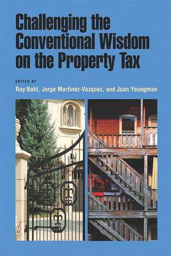 Бумажная книга «Challenging the Conventional Wisdom on the Property Tax», авторов Джоан М. Янгман, Хорхе Мартинес-васк, Рой Бахл - фото №1