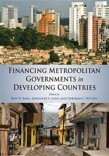 Бумажная книга «Financing Metropolitan Governments in Developing Countries», авторов Дебора Л. Ветцель, Йоханнес Ф. Линн, Рой Бахл - фото №1