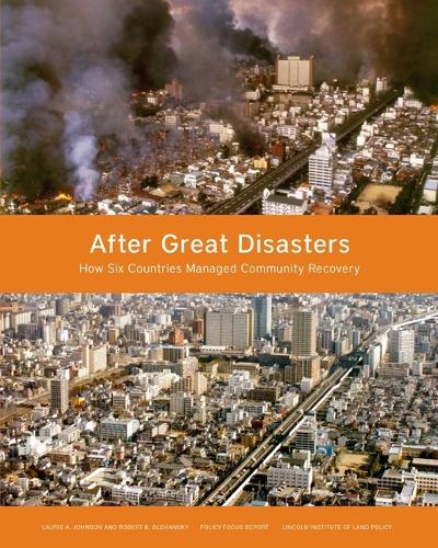 Бумажная книга «After Great Disasters – How Six Countries Managed Community Recovery», авторов Лори А. Джонсон, Роберт Б. Ольшанский - фото №1