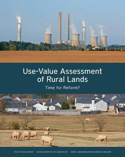 Бумажная книга «Use–Value Assessment of Rural Lands – Time for Reform?», авторов Джон Э. Андерсон, Ричард У. Ингленд - фото №1