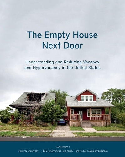 Паперова книга «The Empty House Next Door – Understanding and Reducing Vacancy and Hypervacancy in the United States», автор Алан Маллах - фото №1