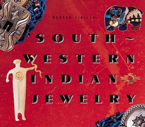 Бумажная книга «Southwestern Indian Jewelry», автор Декстер Сирилло - фото №1