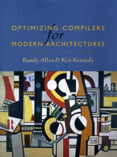 [object Object] «Optimizing Compilers for Modern Architectures: A Dependence-based Approach», авторов Кен Кеннеди, Рэнди Аллен - фото №1