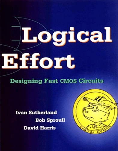[object Object] «Logical Effort: Designing Fast CMOS Circuits», авторов Иван Сазерленд, Роберт Ф. Спроул - фото №1