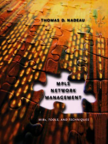 [object Object] «MPLS Network Management: MIBs, Tools, and Techniques», автор Томас Д. Надо - фото №1