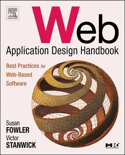 [object Object] «Web Application Design Handbook: Best Practices for Web-Based Software», авторів Сьюзен Фовлер, Віктор Стенвік - фото №1