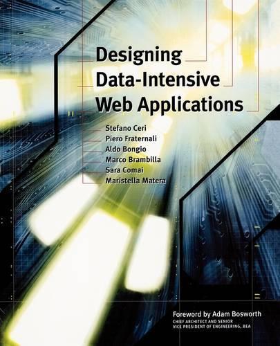[object Object] «Designing Data-Intensive Web Applications», авторов Альдо Бонджио, Марко Брамбилла, Маристелла Матера, Пьеро Фратернали, Сара Комаи, Стефано Чери - фото №1