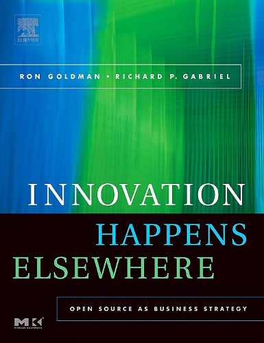 [object Object] «Innovation Happens Elsewhere: Open Source as Business Strategy», авторов Ричард П. Габриэль, Рон Голдман - фото №1
