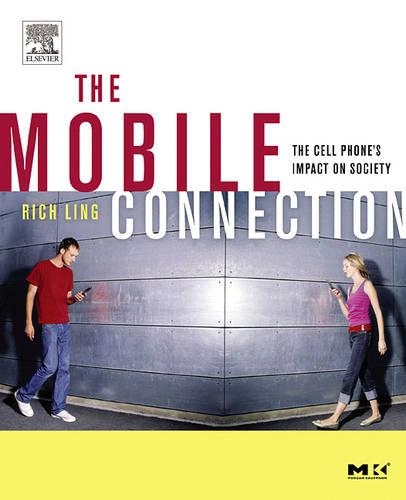 Бумажная книга «The Mobile Connection: The Cell Phone's Impact on Society», автор Рич Линг - фото №1
