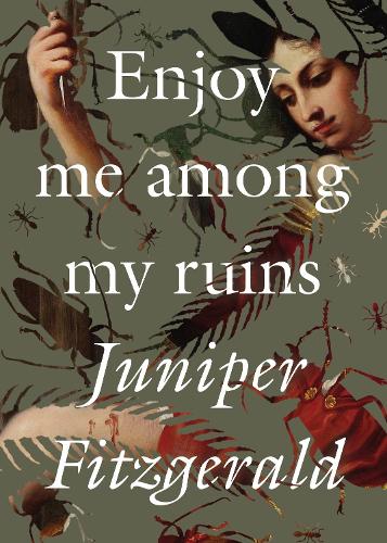 Бумажная книга «Enjoy Me Among My Ruins», автор Джунипер Фицджеральд - фото №1