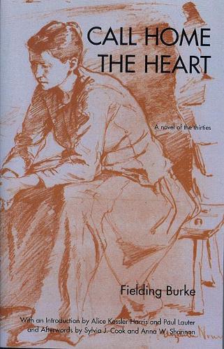 Бумажная книга «Call Home The Heart: A Novel of the Thirties», автор Филдинг Берк - фото №1