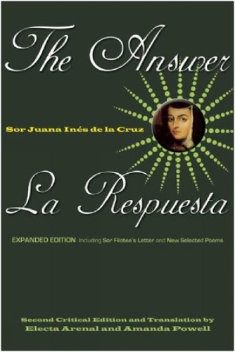 Бумажная книга «The Answer/la Repuesta: Expanded Edition Including Sor Filotea's Letter and New Selected Poems», автор Сор Хуана Инес де ла Крус - фото №1