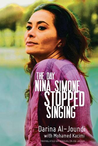 Бумажная книга «The Day Nina Simone Stopped Singing», авторов Дарина аль-Джунди, Мохамед Касими - фото №1