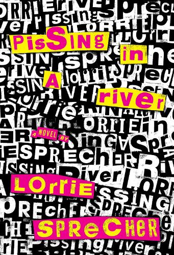 Бумажная книга «Pissing In A River», автор Лорри Шпрехер - фото №1