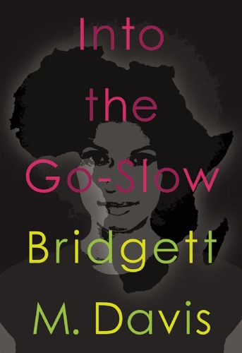 Бумажная книга «Into The Go Slow», автор Бриджет М. Дэвис - фото №1