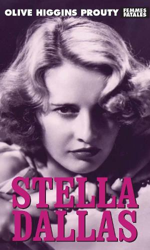 Бумажная книга «Stella Dallas», автор Олив Хиггинс Праути - фото №1