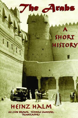 Бумажная книга «The  Arabs: A Short History», автор Хайнц Хальм - фото №1