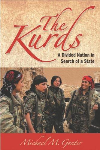 Бумажная книга «The Kurds: A Divided Nation in Search of a State», автор Майкл М. Гюнтер - фото №1
