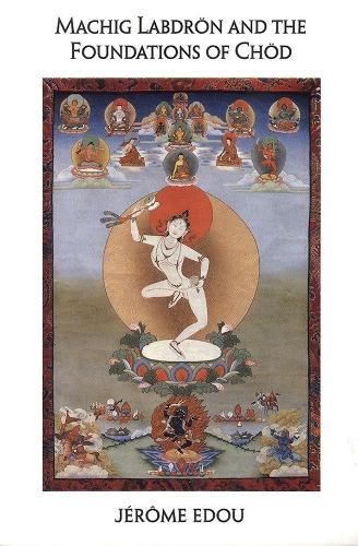 Бумажная книга «Machig Labdron and the Foundations of Chod», автор Джером Эду - фото №1